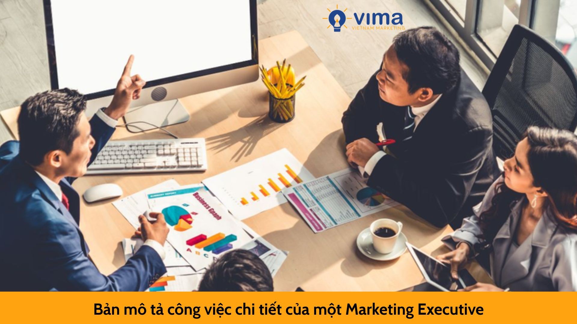 Bản mô tả công việc chi tiết của một Marketing Executive